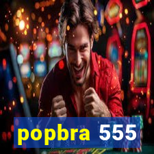 popbra 555